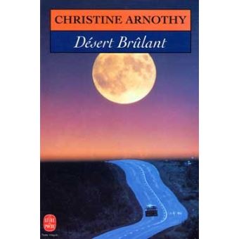 Christine ARNOTHY : Désert brûlant