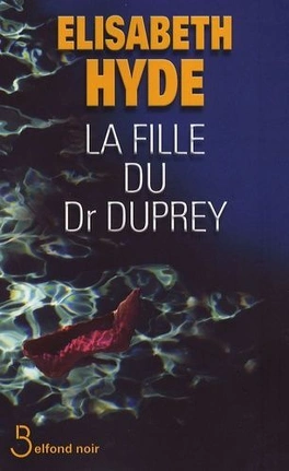 Elisabeth HYDE : La fille du Docteur DUPREY