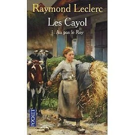 Raymond LECLERC : Les Cayol