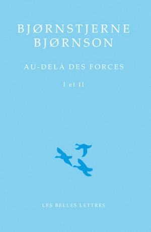 Björnson BJORNSTJERNE : Au-delà des forces (Prix Nobel)