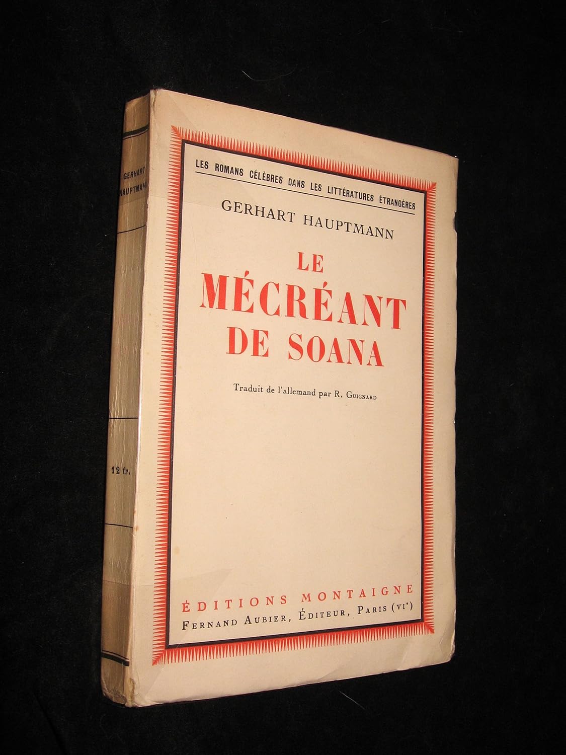 Gerhart HAUPTMANN : Le mécréant de Soana (prix Nobel)