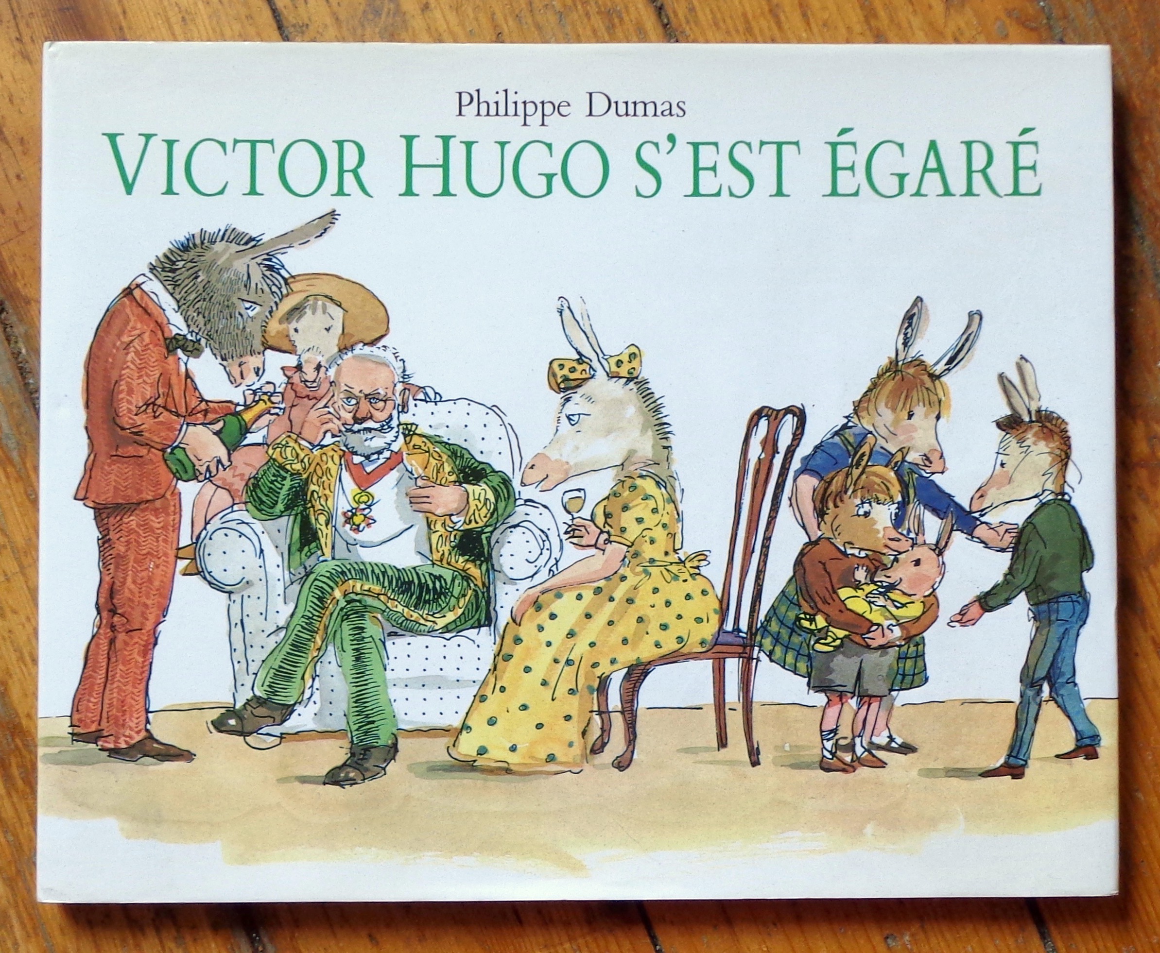 Philippe DUMAS : Victor Hugo s&rsquo;est égaré