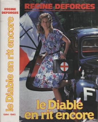 Régine DEFORGES : Le Diable en rit encore
