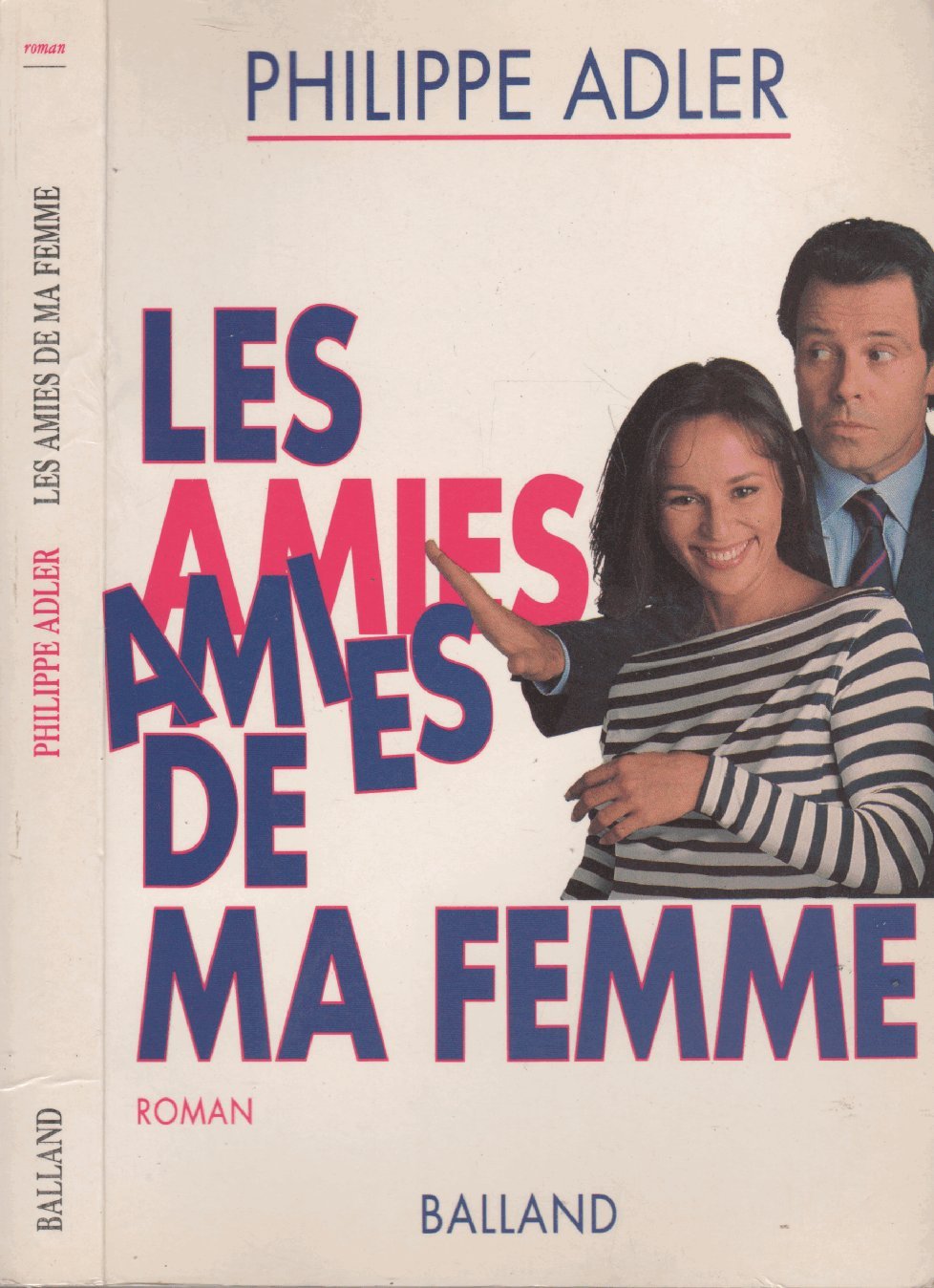 Philippe ADLER : Les amies de ma femme