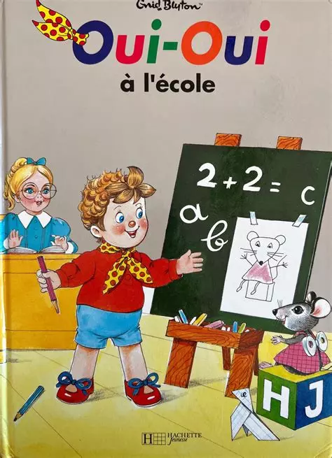 Enid BLYTON : Oui-Oui à l&rsquo;école