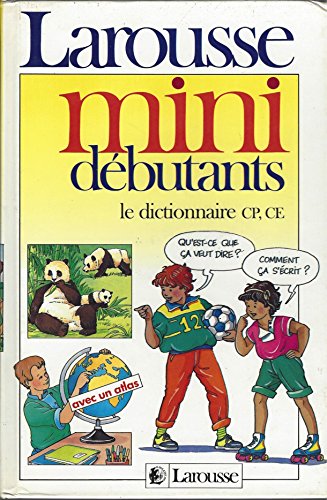 Claude KANNAS : Larousse mini débutants Le dictionnaire des 6/7 ans