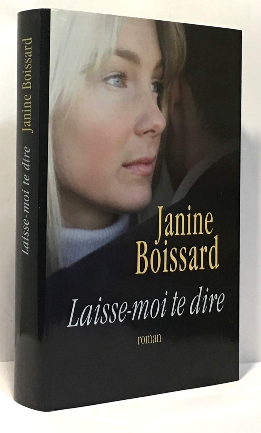 Janine BOISSARD : Laisse-moi te dire