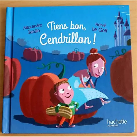 Alexandre JARDIN : Tiens bon, Cendrillon