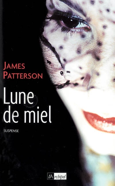 James PATTERSON : Lune de miel