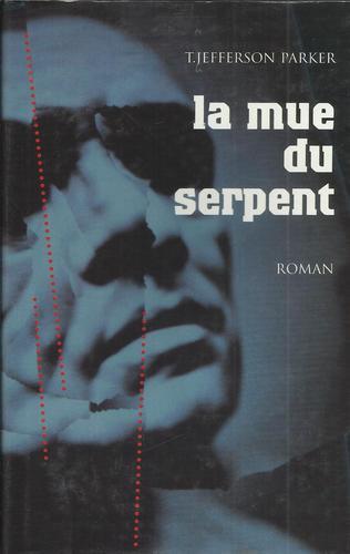 Jefferson PARKER : La mue du serpent
