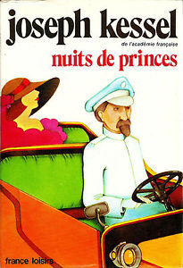 Joseph KESSEL : Nuits de princes