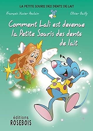 POULAIN : Comment Lali est devenue la petite souris des dents de lait