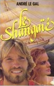 André LE GAL : Le Shangaïé