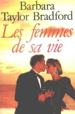 Barbara TAYLOR BRADFORD : Les femmes de sa vie