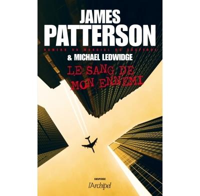 James PATTERSON : Le Sang de mon ennemi