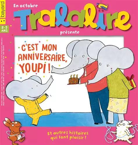 BAYARD : Tralalire c&rsquo;est mon anniversaire Youpi !