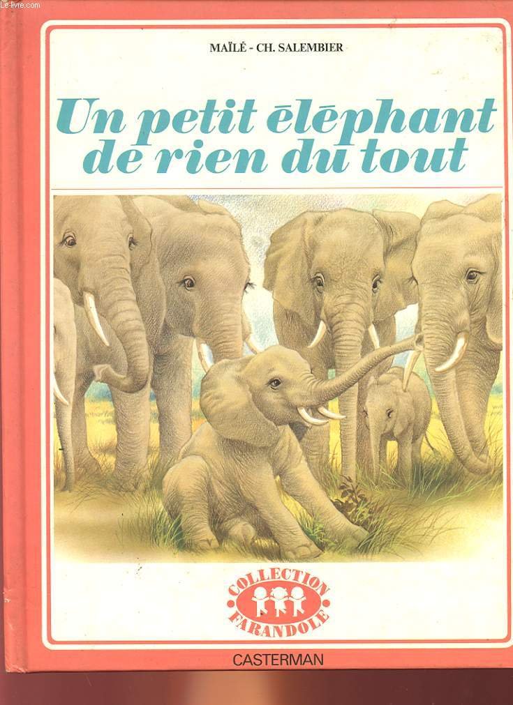 MAÏLE : Un petit éléphant de rien du tout
