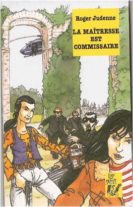 Roger JUDENNE : La maîtresse est commissaire