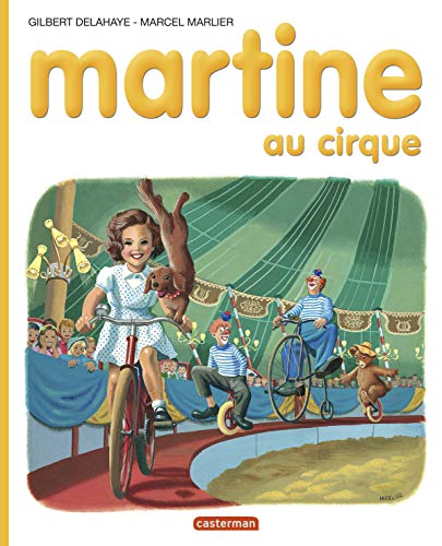 Gilbert DELAHAYE : Martine au cirque