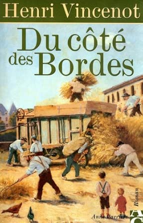 Henri VINCENOT : Du côté des Bordes