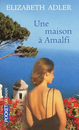 Elisabeth ADLER : Une maison à Amalfi