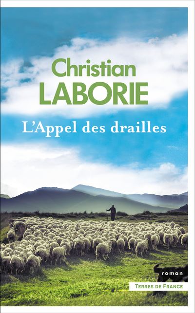 Christian LABORIE : L&rsquo;appel des drailles