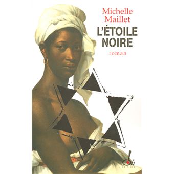 Michèle MAILLET : L&rsquo;étoile noire