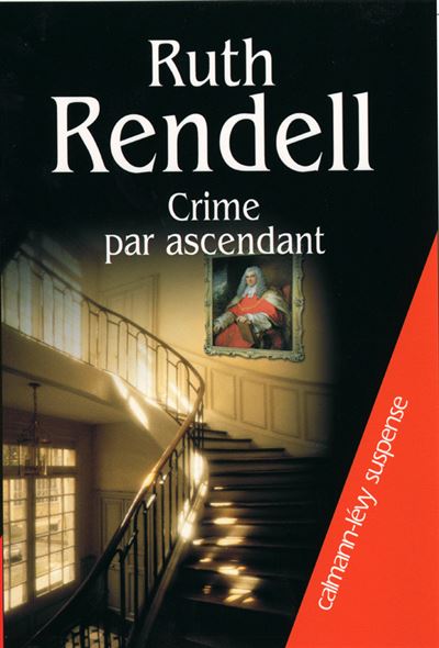 Ruth RENDELL : Crime par ascendant