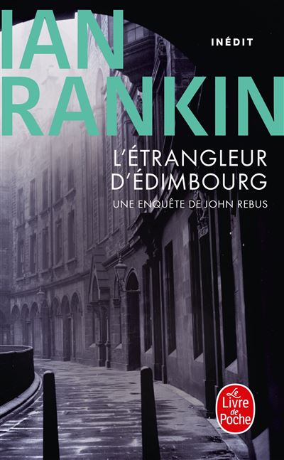 Ian RANKIN : L&rsquo;étrangleur d&rsquo;Edimbourg
