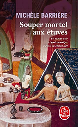 Michèle BARRIERE : Souper mortel aux étuves