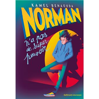 Kamel BENAOUDA : Norman n&rsquo;a pas de super pouvoir