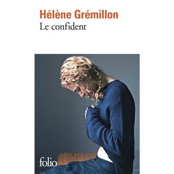 Hélène GRÉMILLON : Le confident
