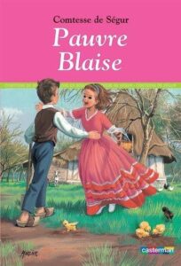 SEGUR : Pauvre Blaise