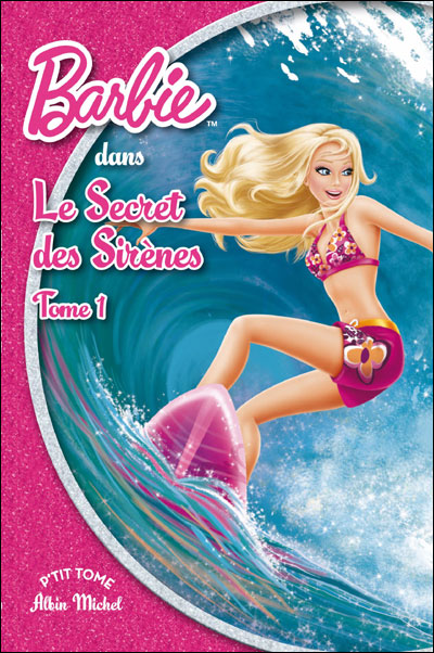 Chantal MITJAVILLE : Barbie le secret des sirènes
