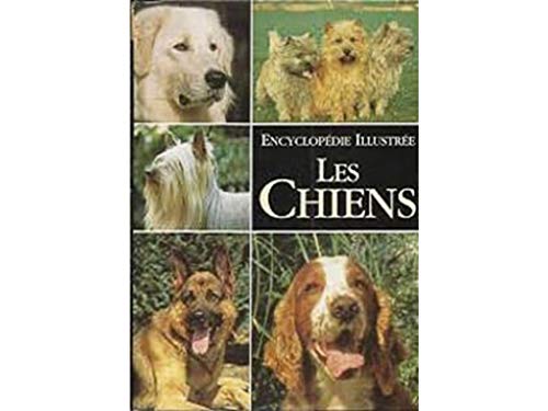 Esther VERHOEF : Encyclopédie illustrée les chiens