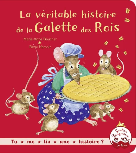 Marie-anne BOUCHER : La véritable histoire de la galette des rois