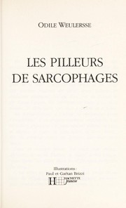 Odile WEULERSSE : Les pilleurs de sarcophages