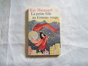 Kay HAUGAARD : La petite fille au kimono rouge