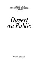 CAISSE NATIONALE DES MONUMENTS HISTORIQUES ET DES SITES (FRANCE) : Ouvert au public