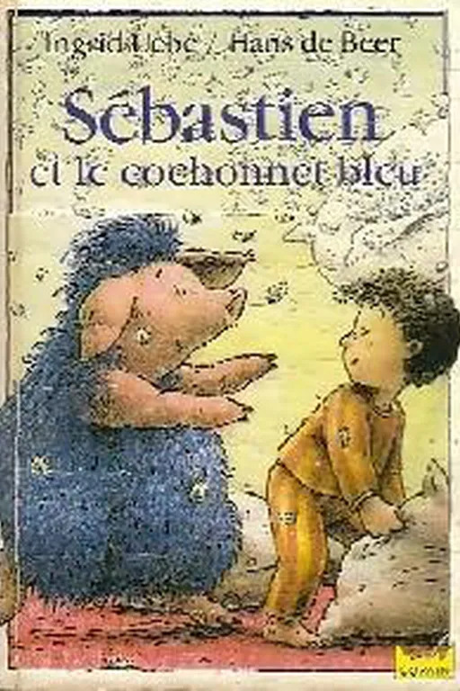 Ingrid UEBE : Sébastien et le cochonnet bleu