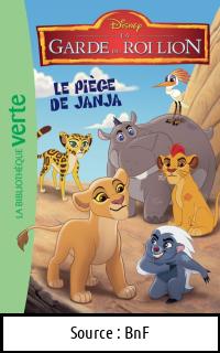 BIBLIOTHÈQUE VERTE : Roi lion le piège de Janja