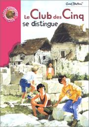 Enid BLYTON : Le Club des Cinq se distingue