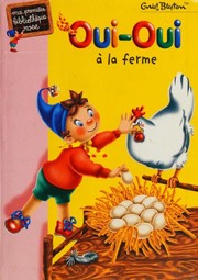 Enid BLYTON : Oui-Oui à la ferme