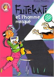 Béatrice NICODEME : Futékati et l&rsquo;homme masqué