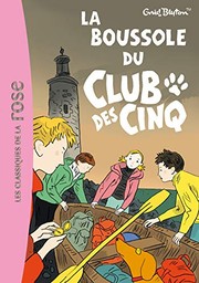 Enid BLYTON : La boussole du Club des Cinq