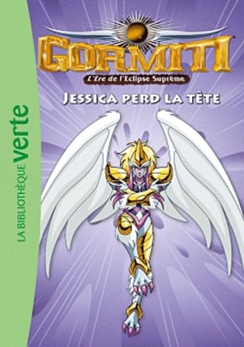 BIBLIOTHEQUE VERTE : Gormiti Jessica perd la tête