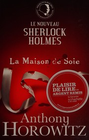 Anthony HOROWITZ : La maison de soie