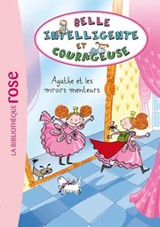 Béatrice MASINI : Agathe et les miroirs menteurs