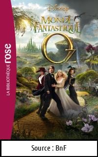 DISNEY : Le monde fantastique d&rsquo;Oz