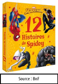 MARVEL : 12 histoires de Spidey